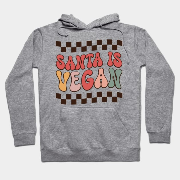 Santa is Vegan, Vegan Christmas Gifts 2023 Hoodie by KindWanderer